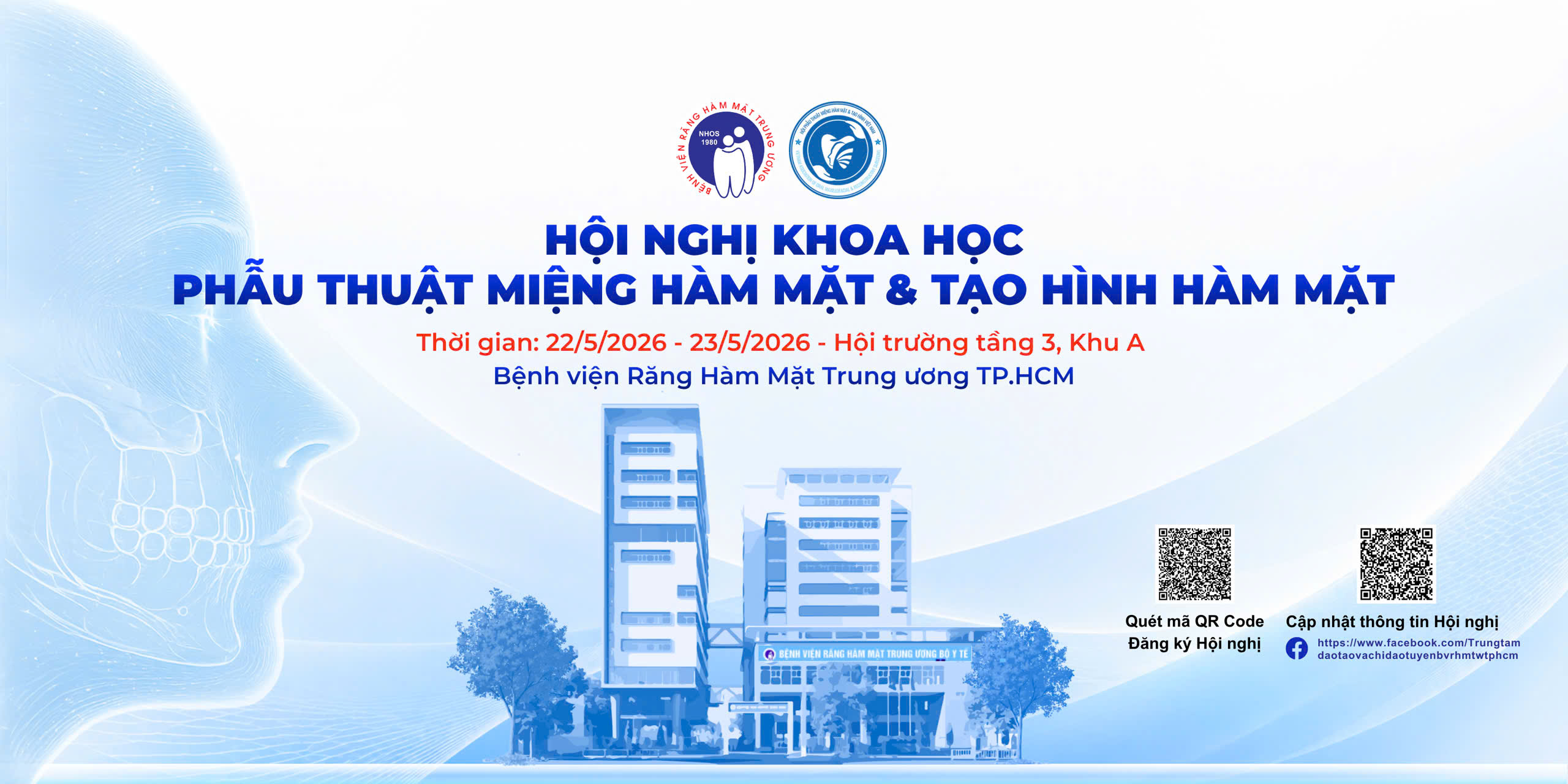 HỘI NGHỊ KHOA HỌC PHẪU THUẬT MIỆNG HÀM MẶT & TẠO HÌNH HÀM MẶT