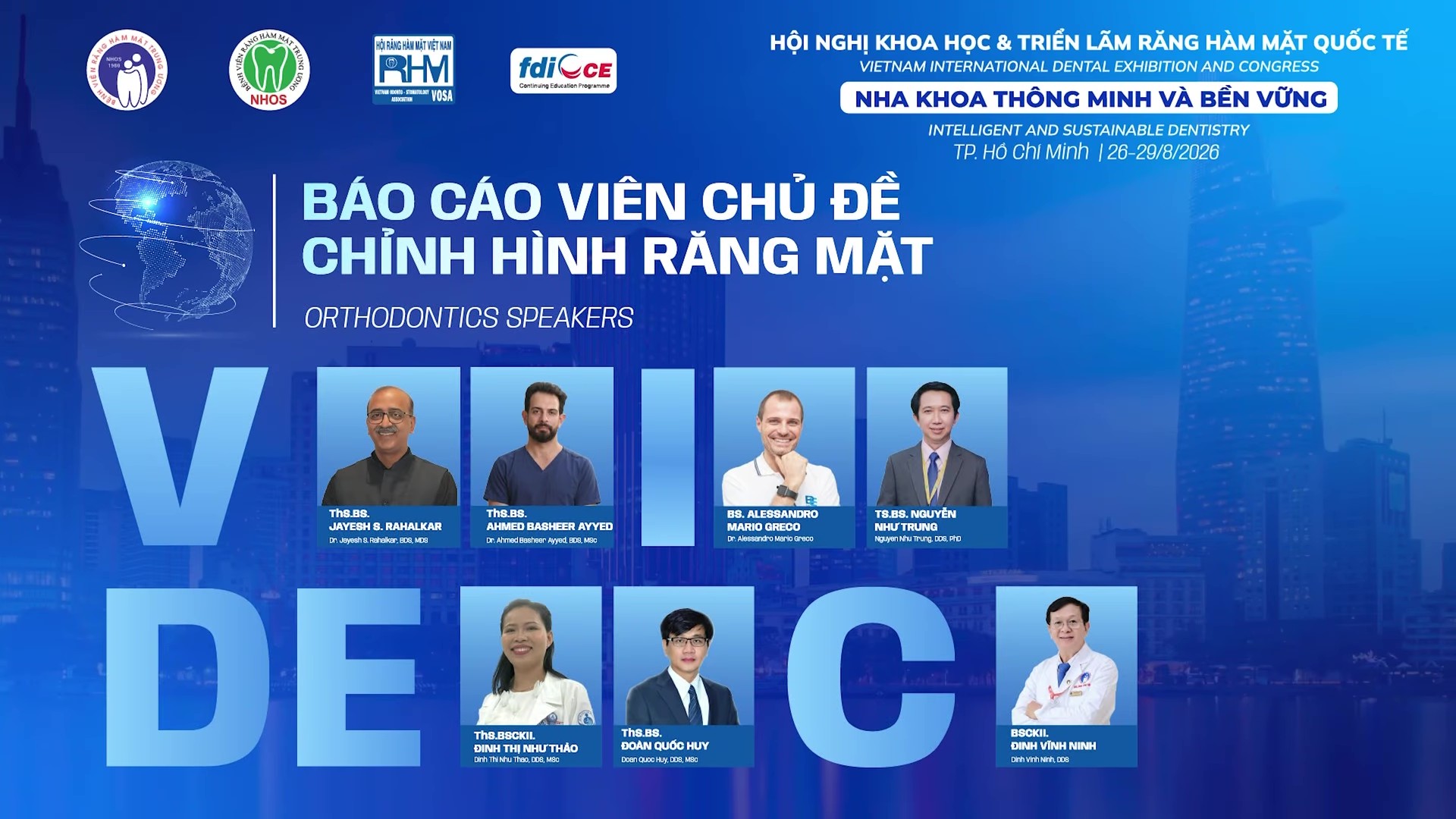 PHIÊN KHOA HỌC CHỈNH HÌNH RĂNG MẶT – VIDEC 2026 | 7 Báo cáo viên với 7 đề tài cập nhật những kiến thức lâm sàng