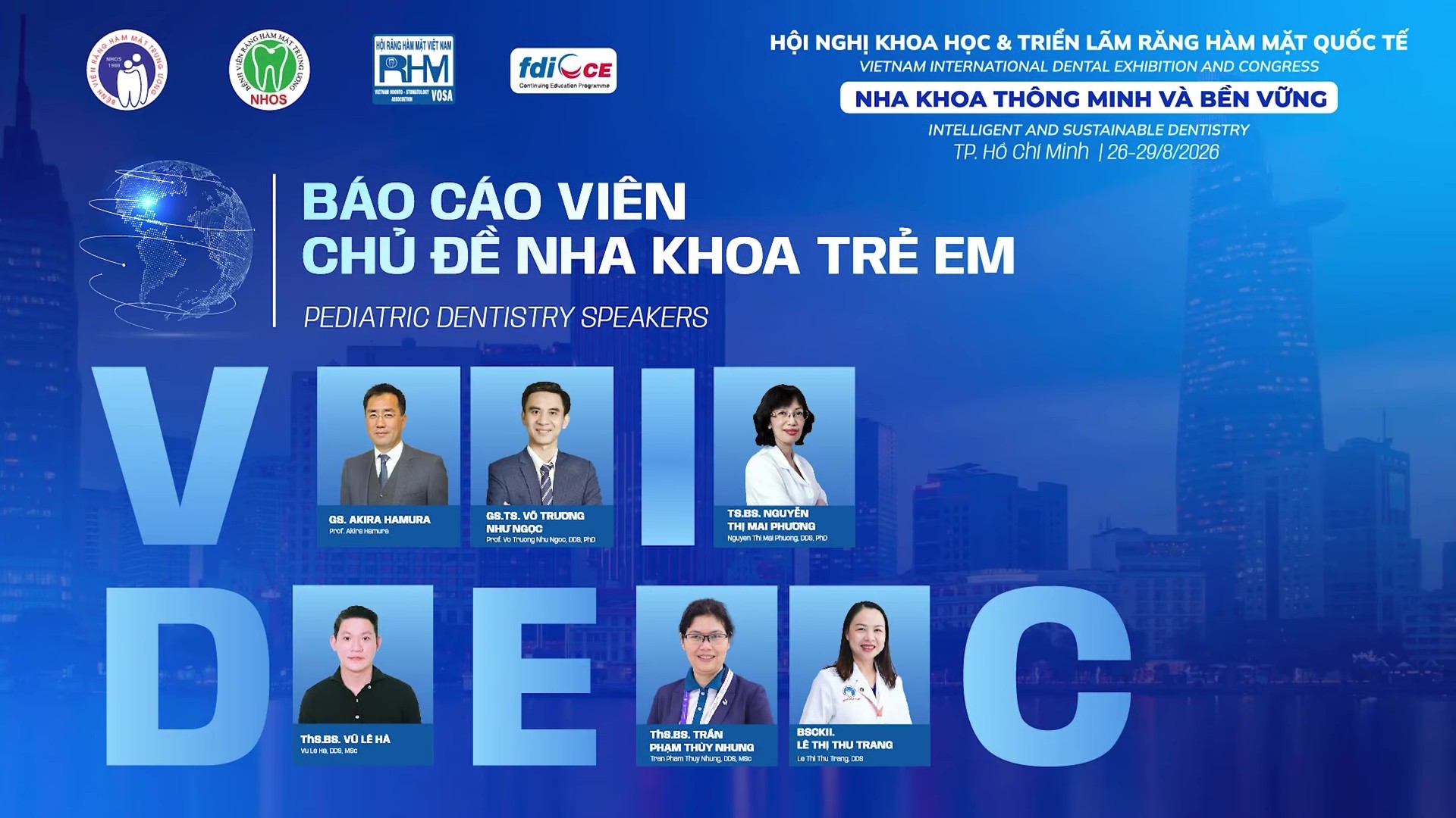 NHA KHOA TRẺ EM – VIDEC 2026 | NỀN TẢNG CỦA ĐIỀU TRỊ RĂNG HÀM MẶT HIỆN ĐẠI