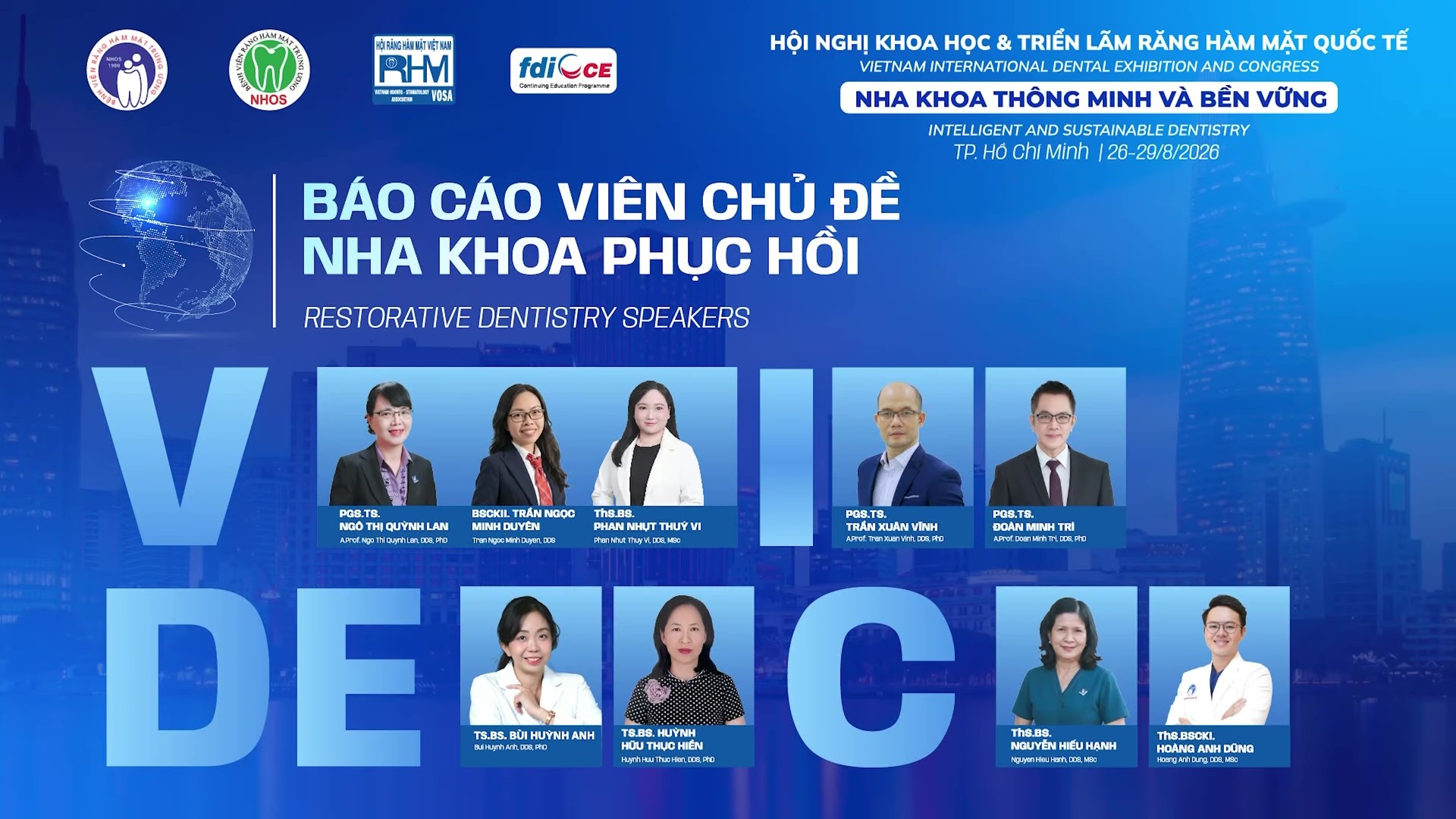 VIDEC 2026: CHỦ ĐỀ NHA KHOA PHỤC HỒI – VÌ SAO ĐÂY LÀ PHIÊN BÁC SĨ NÊN THAM DỰ?